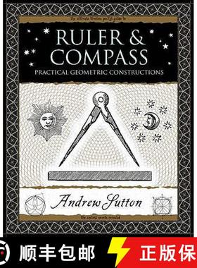 【3-4周达】Ruler and Compass: Practical Geometric Constructions [9781904263661]
