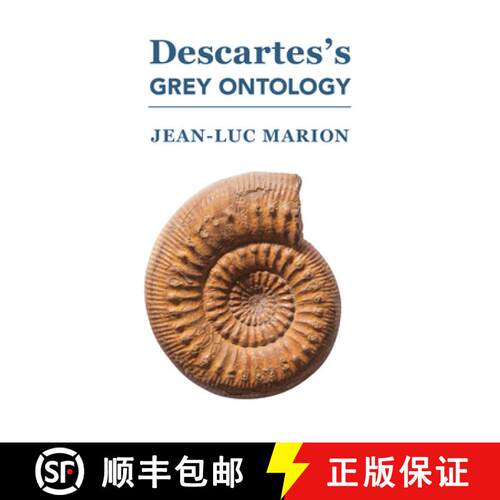 预订 精装 Descartes's Grey Ontology – Cartesian Science and Aristotelian Thought in the Regulae [9781587311765]