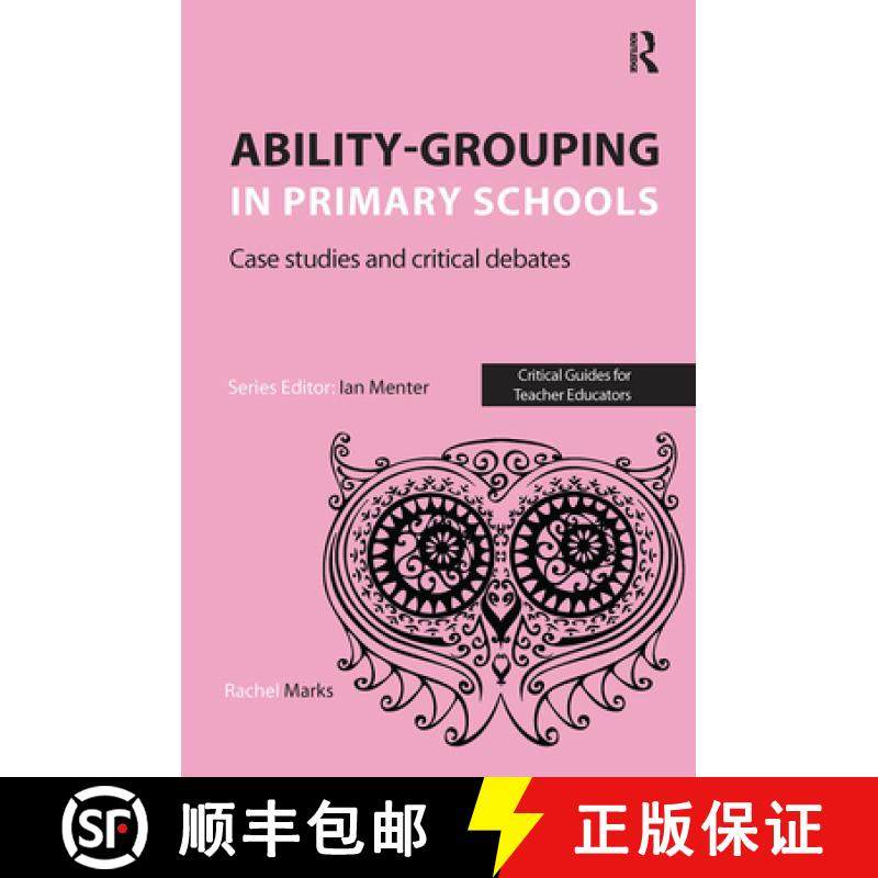 【3-4周达】Ability-grouping in Primary Schools : Case Studies and Critical Debates [9781910391242]