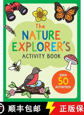 预订 The Nature Explorer's Activity Book: Over 50 Activities! [9781441337160]