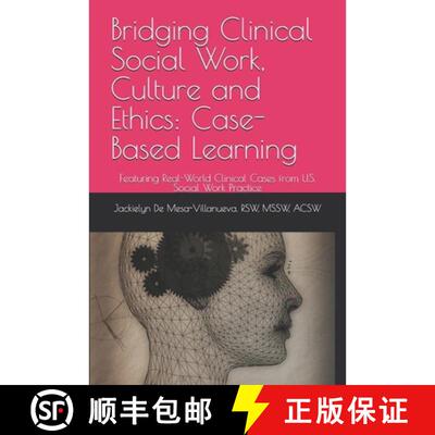 【3-4周达】Bridging Clinical Social Work, Culture and Ethics: Case-Based Learning [9786210236033]