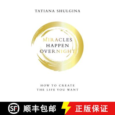 【3-4周达】Miracles Happen Overnight: How to Create the Life You Want [9781543768466]