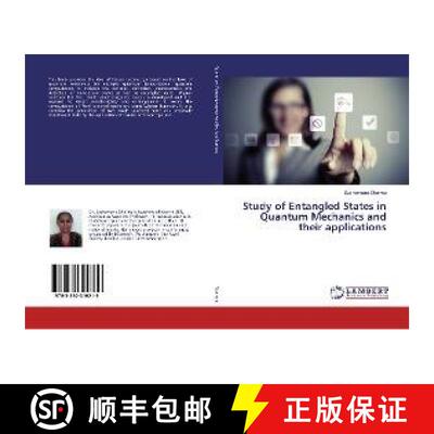 预订 Study of Entangled States in Quantum Mechanics and their applications [9783330319219]