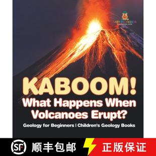 Children 4周达 Happens What Volcanoes Beginners for Kaboom Geology Erupt? 9798869417022 Books When