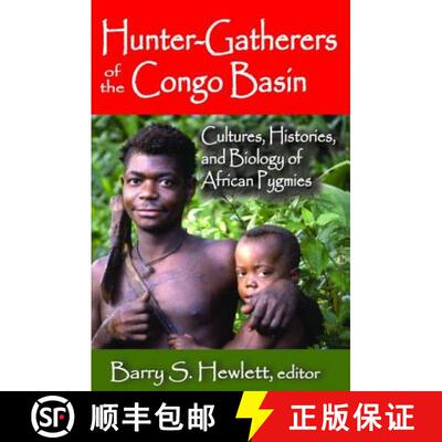 【3-4周达】精装 Hunter-Gatherers of the Congo Basin: Cultures, Histories, and Biology of African Pygmies [9781138525566]