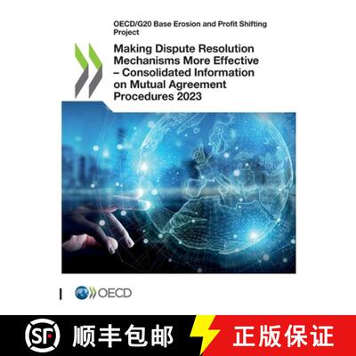 【3-4周达】Making Dispute Resolution Mechanisms More Effective - Consolidated Information on Mutual A... [9789264641006]