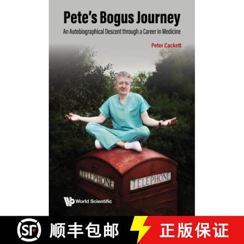 【3-4周达】精装 Pete's Bogus Journey: An Autobiographical Descent Through A Career In Medicine [9789811267871]