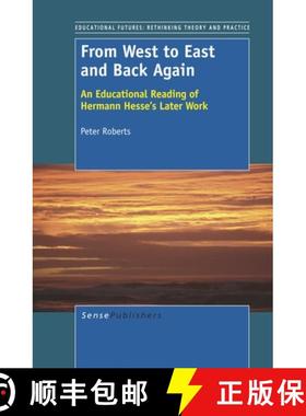 预订 From West to East and Back Again: An Educational Reading of Hermann Hesse's Later Work [9789460915871]