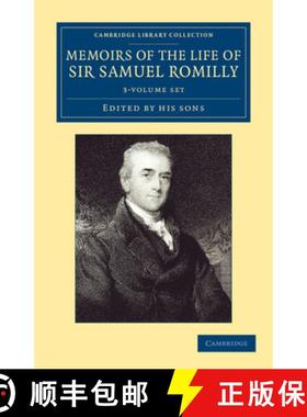 【3-4周达】Memoirs of the Life of Sir Samuel Romilly 3 Volume Set: Written by Himself: with a Selecti... [9781108064606]