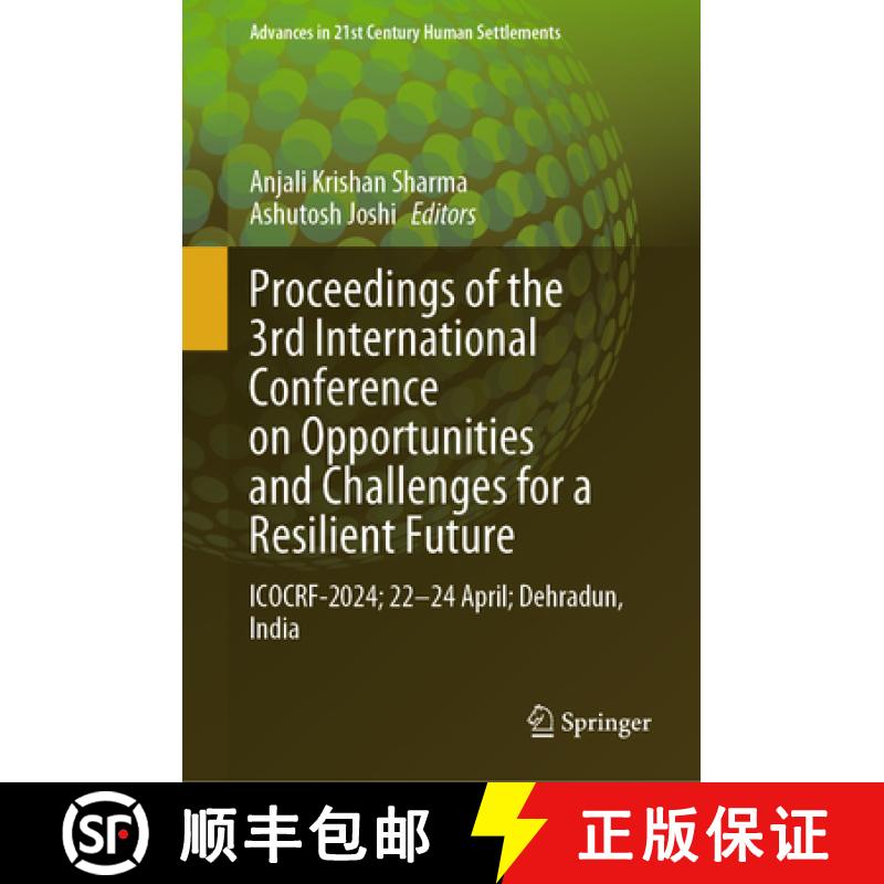 【3-4周达】Proceedings of the 3rd International Conference on Opportunities and Challenges for a Resi... [9789819609307]