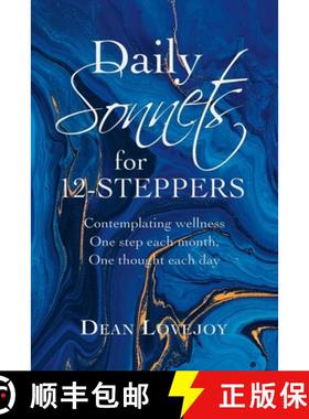 【3-4周达】Daily Sonnets for 12-Steppers: Contemplating Wellness One Step Each Month, One Thought Eac... [9781982263409]