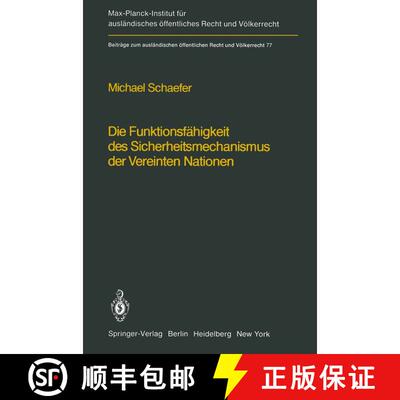 【3-4周达】Die Funktionsfähigkeit des Sicherheitsmechanismus der Vereinten Nationen / The Functional... [9783642677557]