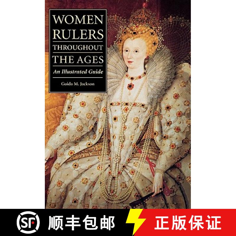 【3-4周达】Women Rulers Throughout the Ages: An Illustrated Guide [9781576070918]