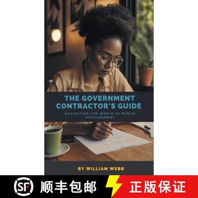 【3-4周达】The Government Contractor's Guide: Navigating the World of Public Procurement [9798223866046]