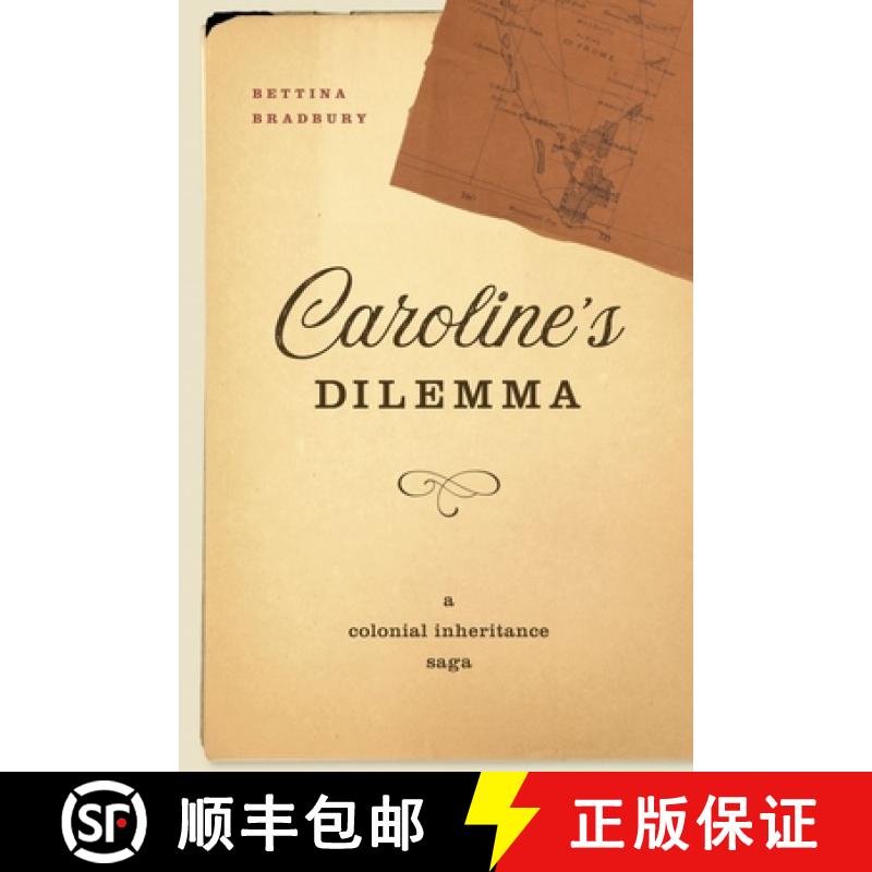 【3-4周达】Caroline's Dilemma: A Colonial Inheritance Saga [9780774865319]