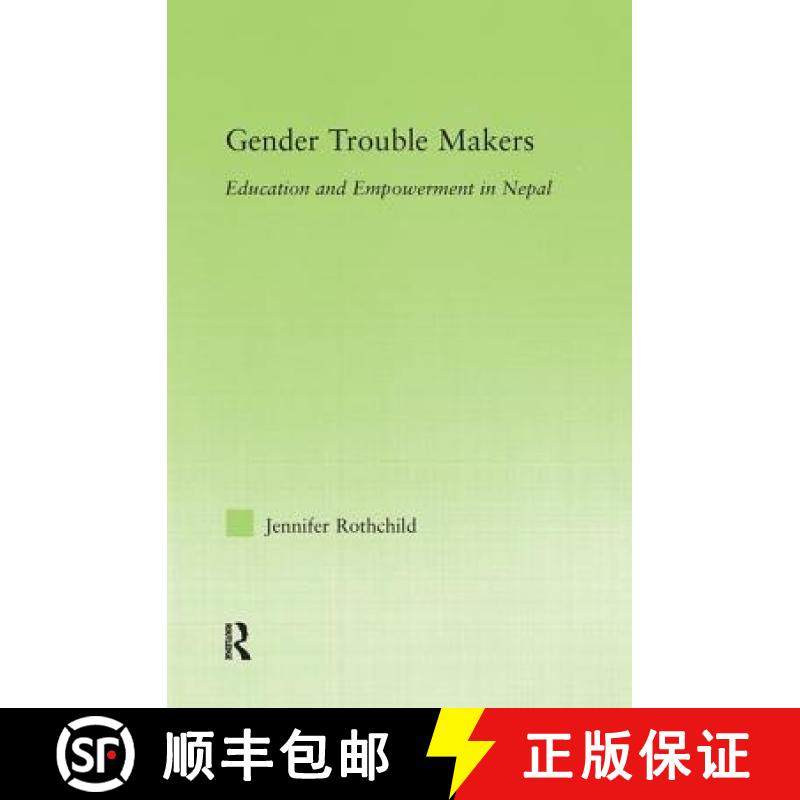 【3-4周达】Gender Trouble Makers : Education and Empowerment in Nepal [9780415980159]