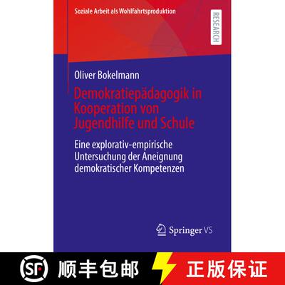 【3-4周达】Demokratiepädagogik in Kooperation von Jugendhilfe und Schule : Eine explorativ-empirisch... [9783658369644]