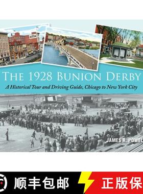 预订 The 1928 Bunion Derby: A Historical Tour and Driving Guide, Chicago to New York City [9780692760864]