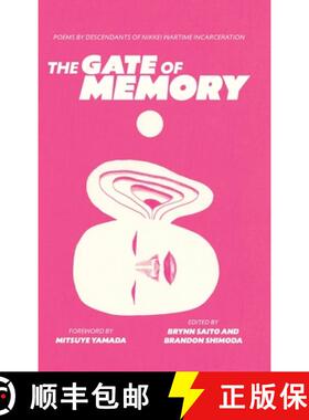 【3-4周达】Gate of Memory: Nikkei Poetry from the Afterlife of Wartime Incarceration [9798888904305]