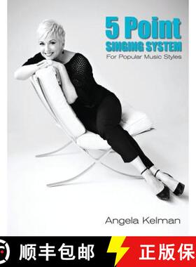 【3-4周达】5 Point Singing System : For Popular Music Styles [9780986473364]