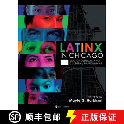 【3-4周达】Latinx in Chicago – Sociopolitical and Cultural Panoramas [9798823378734]