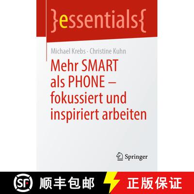 【3-4周达】Mehr SMART als PHONE - fokussiert und inspiriert arbeiten [9783662715208]