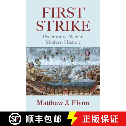 【3-4周达】First Strike : Preemptive War in Modern History [9780415958455]