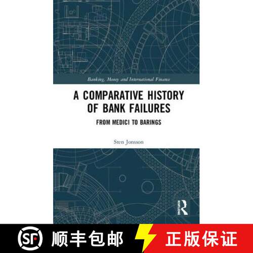 【3-4周达】精装 A Comparative History of Bank Failures : From Medici to Barings [9780367191092]