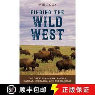 Nebraska 4周达 Wild the The Kansas and Oklahoma Finding Plains Great 9781493034284 Dakotas West