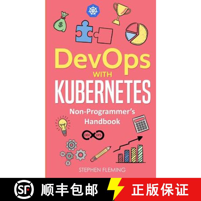 【3-4周达】DevOps with Kubernetes :  Non-Programmer's Handbook [9781643701387]