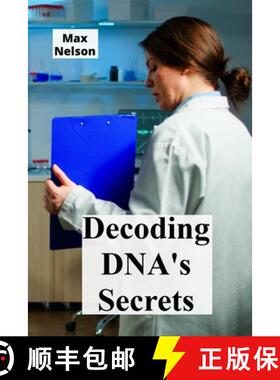 【3-4周达】Decoding DNA's Secrets: Genetic Engineering, Personalized Medicine, and Bioethical Conside... [9798349285806]