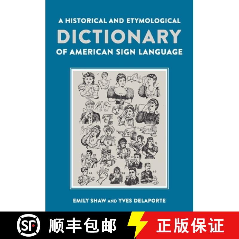【3-4周达】A Historical and Etymological Dictionary of American Sign Language: The Origin and Evoluti... [9781563686214]