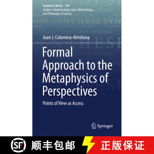 【3-4周达】精装 Formal Approach to the Metaphysics of Perspectives : Points of View as Access [9783319736549]