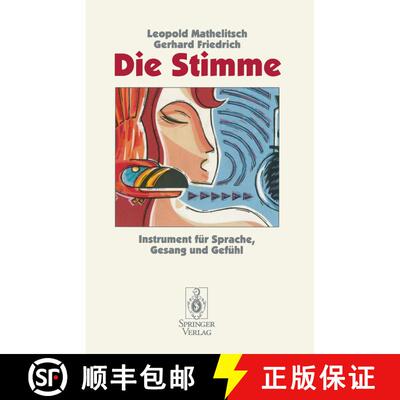 【3-4周达】Die Stimme: Instrument für Sprache, Gesang und Gefühl [9783540584001]
