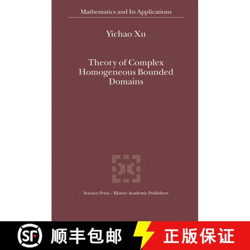 【3-4周达】精装 Theory of Complex Homogeneous Bounded Domains [9781402021329]