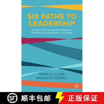 【3-4周达】精装 Six Paths to Leadership: Lessons from Successful Executives, Politicians, Entrepreneu... [9783030690168]