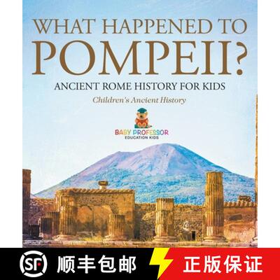 【3-4周达】精装 What Happened to Pompeii? Ancient Rome History for Kids | Children's Ancient History [9798869412713]