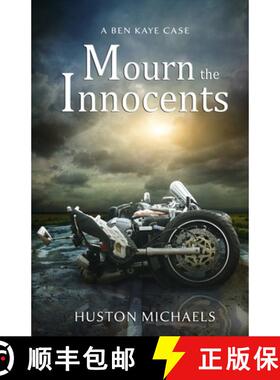 【3-4周达】Mourn The Innocents: A Ben Kaye Case [9780997302493]