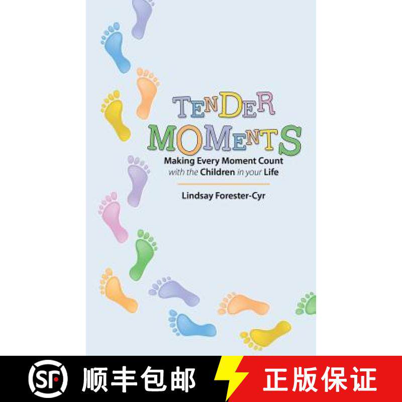 【3-4周达】Tender Moments: Making Every Moment Count with the Children in Your Life [9781490808178]