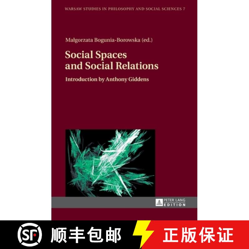 【2-3周达】Social Spaces and Social Relations : Introduction by Anthony Giddens [9783631667842]