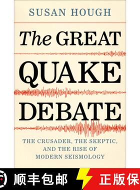 【3-4周达】精装 The Great Quake Debate: The Crusader, the Skeptic, and the Rise of Modern Seismology [9780295747361]
