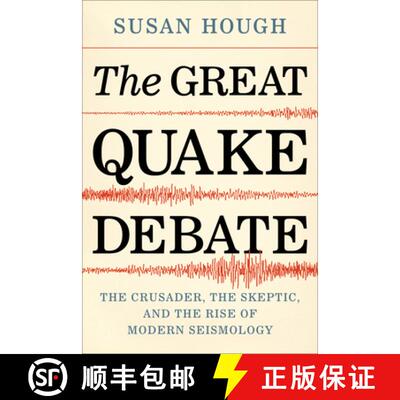 【3-4周达】精装 The Great Quake Debate: The Crusader, the Skeptic, and the Rise of Modern Seismology [9780295747361]
