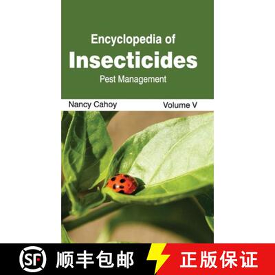 【3-4周达】精装 Encyclopedia of Insecticides: Volume V (Pest Management): Volume V (Pest Management) [9781632392664]