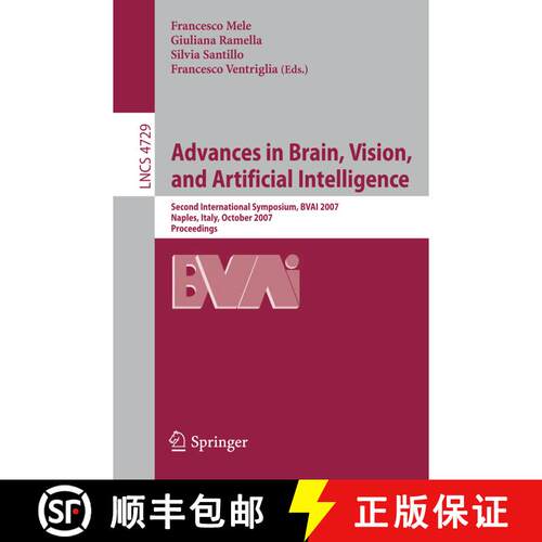 【3-4周达】Advances in Brain, Vision, and Artificial Intelligence : Second International Symposium, B... [9783540755548]