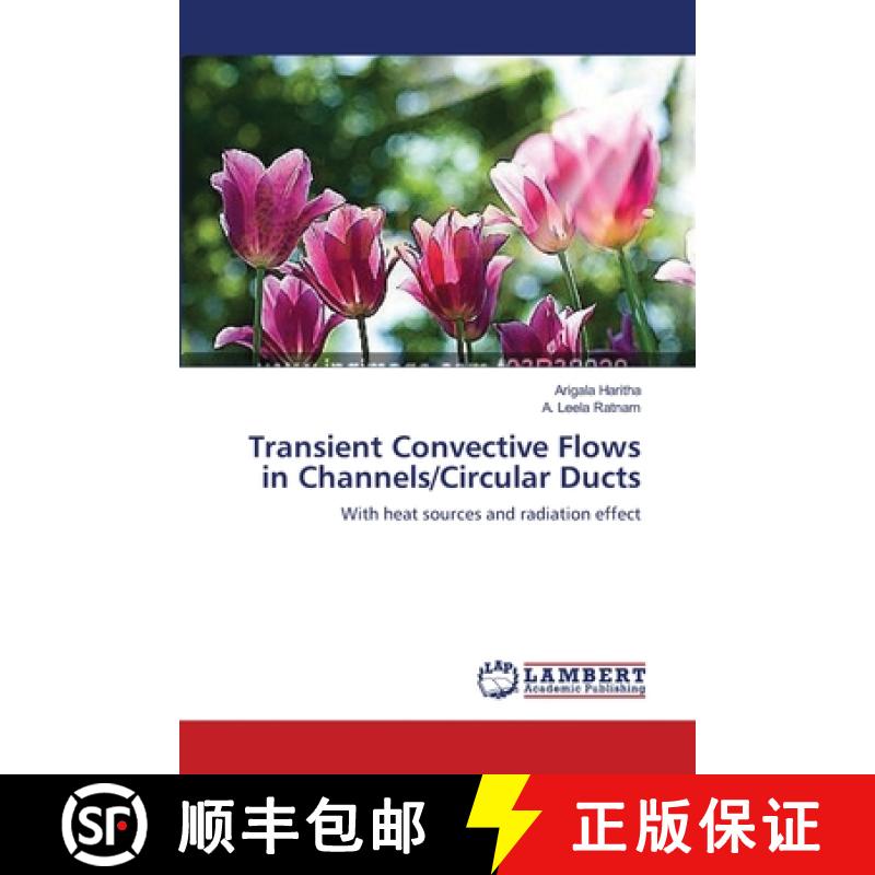 预订 Transient Convective Flows in Channels/Circular Ducts [9783659388576]