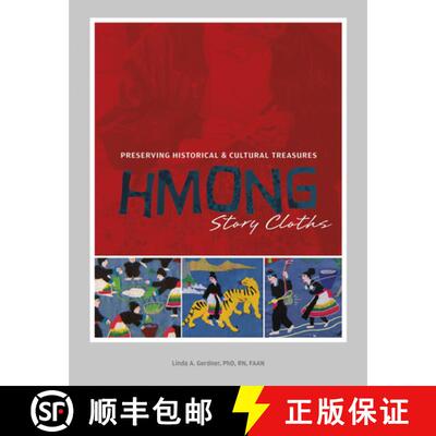 【3-4周达】Hmong Story Cloths: Preserving Historical & Cultural Treasures [9780764348594]