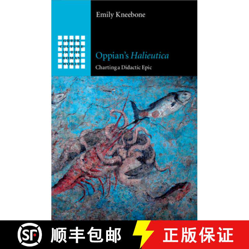 【3-4周达】Oppian's Halieutica: Charting a Didactic Epic [9781108744041]