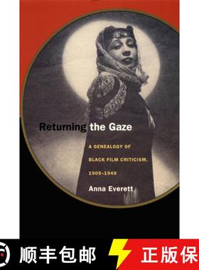 【3-4周达】Returning the Gaze: A Genealogy of Black Film Criticism, 1909-1949 [9780822326144]