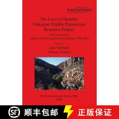 【3-4周达】Cave of Hearths: Makapan Middle Pleistocene Research Project: Field research by Anthony Si... [9781407304205]