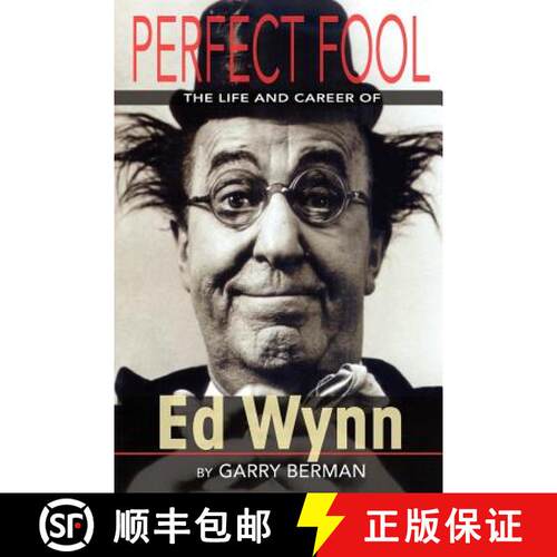 【3-4周达】Perfect Fool: The Life and Career of Ed Wynn [9781593936761]